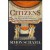 Citizens: A Chronicle of the French Revolution - Simon Schama