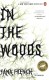 In the Woods  - Tana French