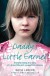 Daddy’s Little Earner: A Heartbreaking True Story of a Brave Little Girl's Escape From Violence - Maria Landon