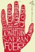 By Jonathan Safran Foer: Extremely Loud and Incredibly Close - -Houghton Mifflin Harcourt-