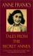 Anne Frank's Tales from the Secret Annex - Susan Massotty, Anne Frank