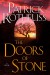 Doors of Stone - Patrick Rothfuss