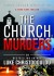The Church Murders - Luke Christodoulou
