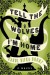 Tell The Wolves I'm Home - Carol Rifka Brunt