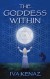 The Goddess Within - Iva Kenaz