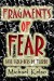 Fragments of Fear: Twenty tales of terror to chill and thrill you to the very bone. - Michael Kelso