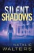 Silent Shadows - Walters,  Natalie