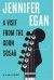 A Visit from the Goon Squad - Jennifer Egan