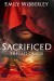 Sacrificed (The Last Oracle, Book 1) - Emily Wibberley