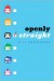 Openly Straight - Bill Konigsberg