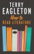 How to Read Literature - Terry Eagleton