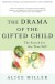 The Drama of the Gifted Child: The Search for the True Self - Alice Miller, Ruth Ward