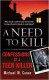 A Need to Kill: Confessions of a Teen Murderer - Michael W. Cuneo