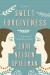 Sweet Forgiveness: A Novel - Lori Nelson Spielman