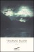 La montagna incantata - Ervino Pocar, Thomas Mann