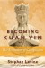 Becoming Kuan Yin: The Evolution of Compassion - Stephen Levine