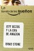 La tienda de los sueños / The Store of dreams: Jeff Bezos Y La Era De Amazon (Spanish Edition) - Stone Brad