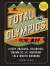 Total Olympics: Every Obscure, Hilarious, Dramatic, and Inspiring Tale Worth Knowing  - Jeremy Fuchs