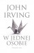 W jednej osobie - Irving John