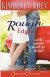 Rough Edges Allie's Story, A Companion to the Sweet Montana Bride Series - Kimberly Krey