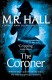 The Coroner - M.R. Hall