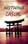 Nothing Casual - Ana J. Phoenix