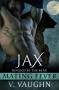 Jax: Mating Fever (Rocked by the Bear Book 6) - V. Vaughn