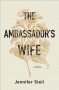 The Ambassador's Wife - Jennifer Steil