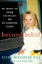 Beyond Belief: My Secret Life Inside Scientology and My Harrowing Escape - Jenna Miscavige Hill, Sandy Rustin, Lisa Pulitzer