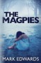 The Magpies - Mark Edwards