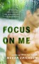 Focus on Me - Megan Erickson