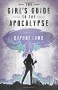 The Girl's Guide to the Apocalypse - Daphne Lamb