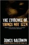 The Evidence Of Things Not Seen - 