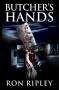 Butcher's hands  -  Ron; Ripley