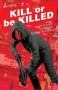 Kill or Be Killed, Vol. 2 - Elizabeth Breitweiser, Ed Brubaker, Sean Phillips