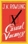 The Casual Vacancy - J.K. Rowling