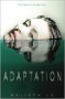 Adaptation - Malinda Lo