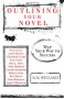 Outlining Your Novel: Map Your Way to Success - K. M. Weiland