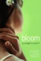 Bloom - Elizabeth Scott