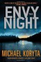 Envy the Night - Michael Koryta