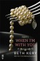 When I'm With You: When We Touch (Because You Are Mine, #2.1) - Beth Kery