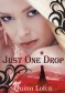 Just One Drop (The Grey Wolves, #3) - Quinn Loftis