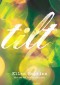 Tilt - Ellen Hopkins