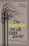 The Summer We All Ran Away - Cassandra Parkin