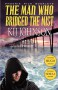 The Man Who Bridged the Mist - Kij Johnson