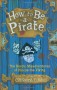 How to Be a Pirate - Cressida Cowell