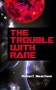 The Trouble With Rane - Robert Beacham