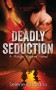 Deadly Seduction (A Rough Riders MC Novel) (The Rough Riders Series) (Volume 1) - Selene Chardou