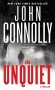 The Unquiet: A Thriller - John Connolly