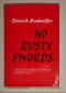 No Rusty Swords: Letters, Lectures and Notes 1928-36: From the Collected Works, Vol 1 - Dietrich Bonhoeffer